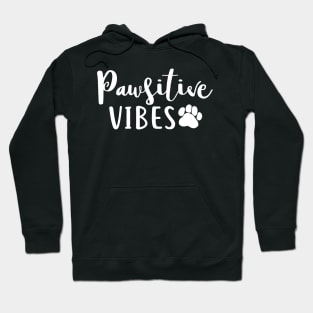 Pawsitive vibes dog lover design - funny dog saying Hoodie